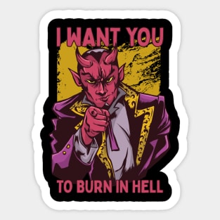 I Want You To Burn In Hell Sticker